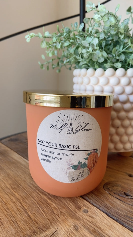 Melt & Glow | Not Your Basic PSL | 10oz Candle