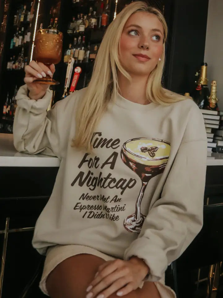 Time For A Nightcap Sweatshirt